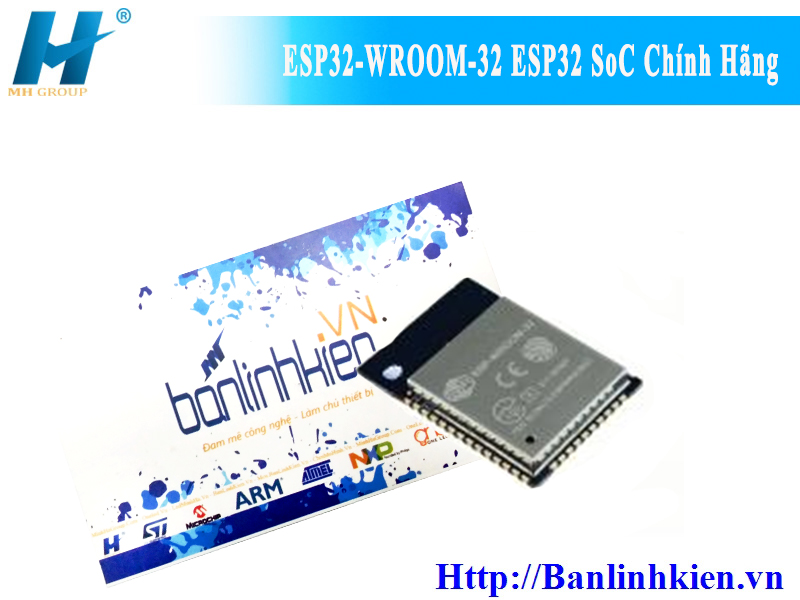 ESP32-WROOM-32 ESP32 SoC Chính Hãng