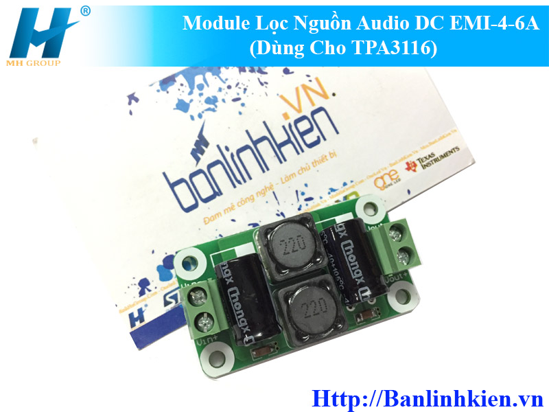 Module Lọc Nguồn Audio DC EMI-4-6A (Dùng Cho TPA3116)