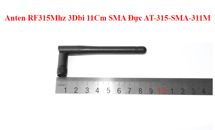 Anten RF315Mhz 3Dbi 11Cm SMA Đực AT-315-SMA-311M