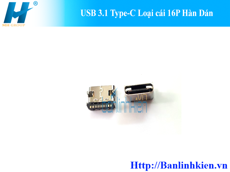 USB 3.1 Type-C Loại Cái 16P Hàn Dán