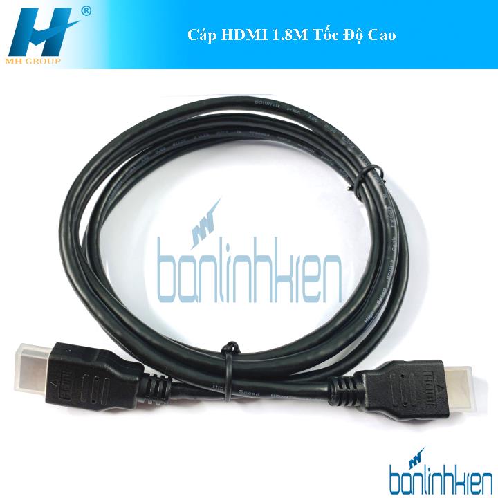 Cáp HDMI 1.8M Tốc Độ Cao