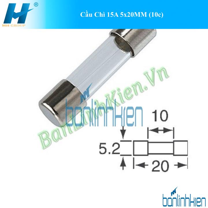 Cầu Chì 15A 5x20MM (10c)