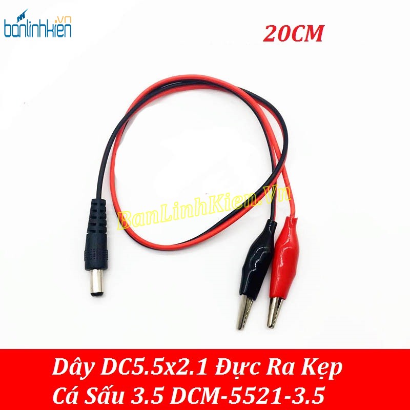 Dây DC5.5x2.1 Đực Ra Kẹp Cá Sấu 3.5 DCM-5521-3.5