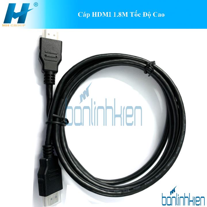 Cáp HDMI 1.8M Tốc Độ Cao