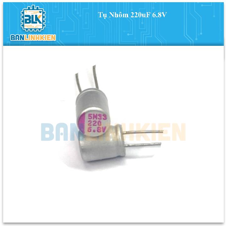 Tụ Nhôm 220uF 6.8V