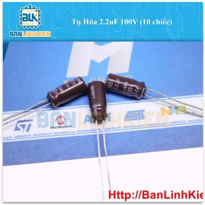 Tụ Hóa 2.2uF 100V (10 chiếc)