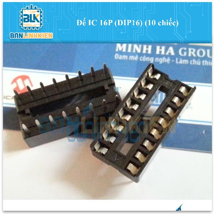 Đế IC 16P (DIP16) (10 chiếc)