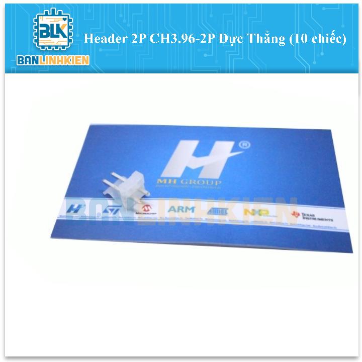 Header 2P CH3.96-2P Đực Thẳng (10 chiếc)