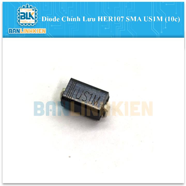 Diode Chỉnh Lưu HER107 SMA US1M (10c)