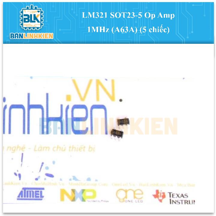 LM321 SOT23-5 Op Amp 1MHz (A63A) (5 chiếc)