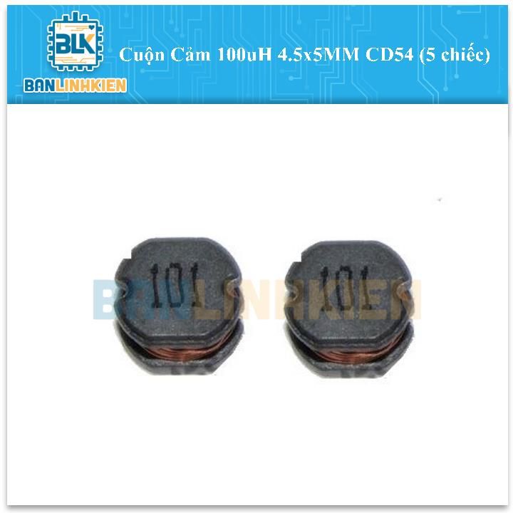 Cuộn Cảm 100uH 4.5x5MM CD54 (5 chiếc)