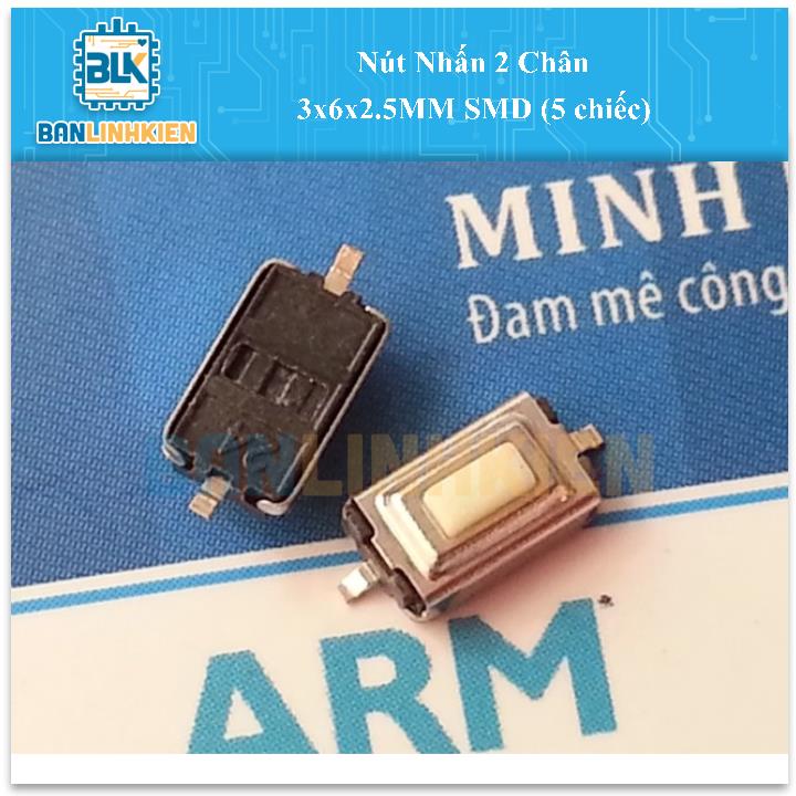 Nút Nhấn 2 Chân 3x6x2.5MM SMD (5 chiếc)