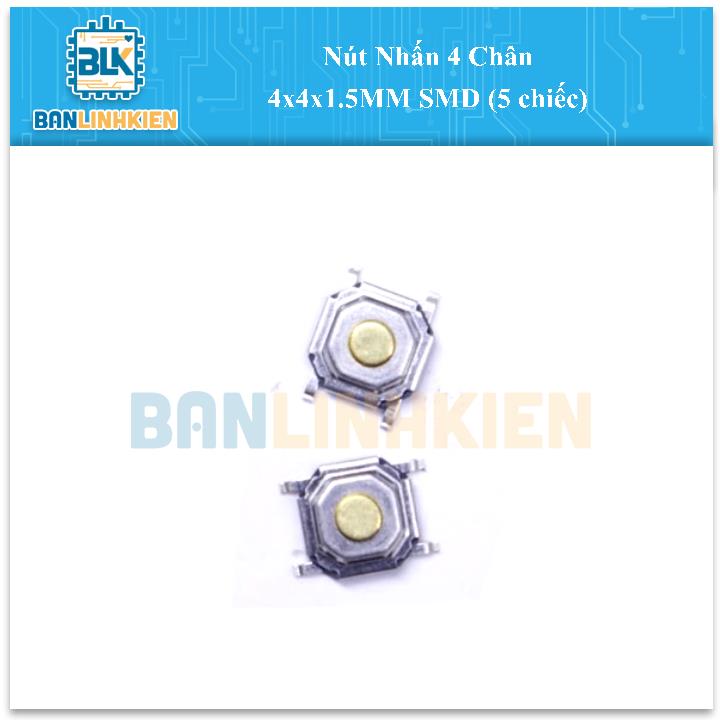 Nút Nhấn 4 Chân 4x4x1.5MM SMD (5 chiếc)