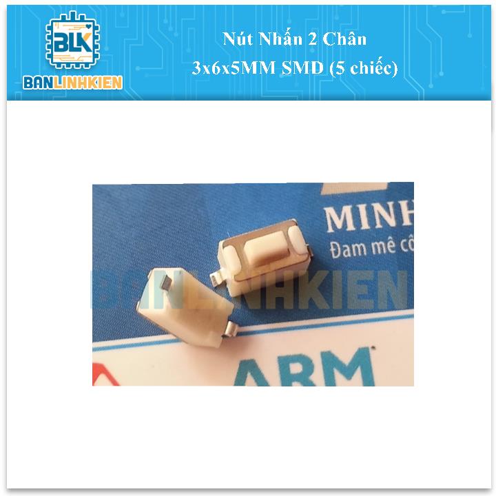 Nút Nhấn 2 Chân 3x6x5MM SMD (5 chiếc)