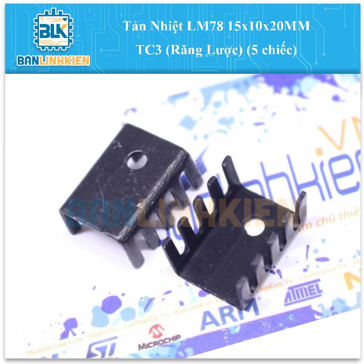 Tản Nhiệt LM78 15x10x20MM TC3 (Răng Lược) (5 chiếc)