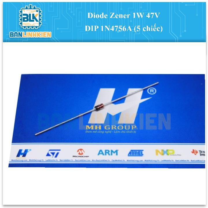 Diode Zener 1W 47V DIP 1N4756A (5 chiếc)