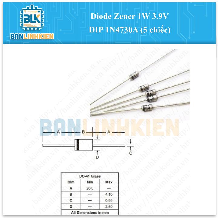 Diode Zener 1W 3.9V DIP 1N4730A (5 chiếc)