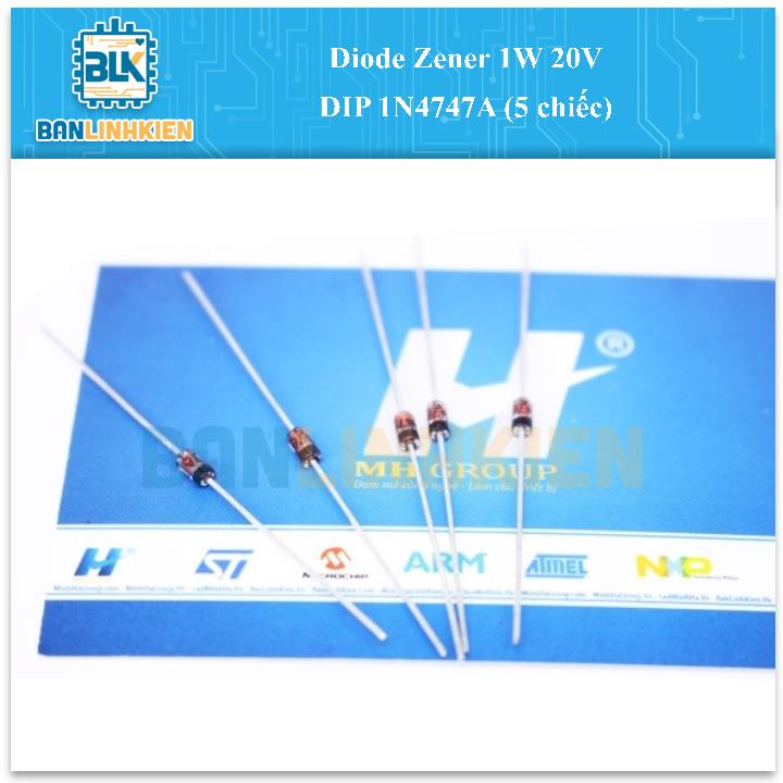 Diode Zener 1W 20V DIP 1N4747A (5 chiếc)