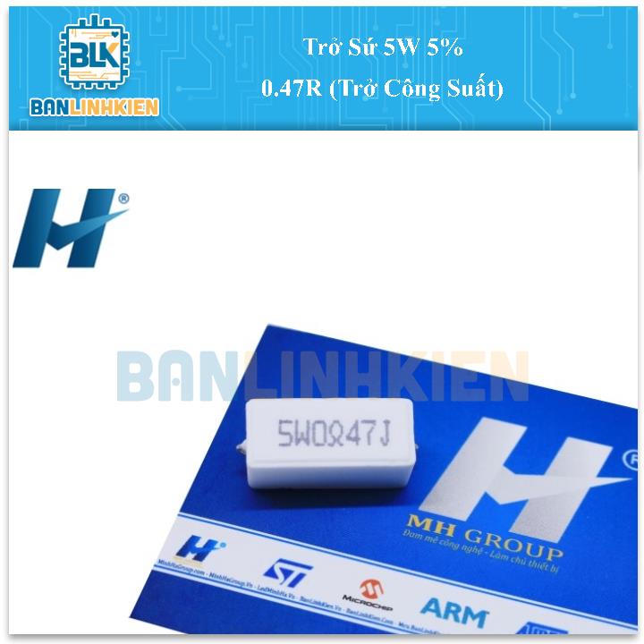 Trở Sứ 5W 5% 0.47R (Trở Công Suất) (5 chiếc)