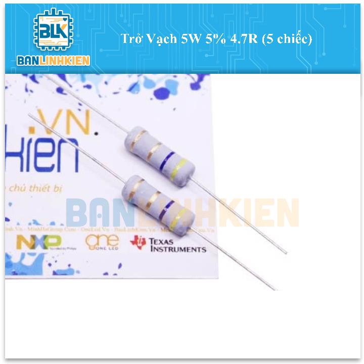 Trở Vạch 5W 5% 4.7R (5 chiếc)