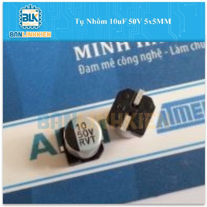 Tụ Nhôm 10uF 50v 5x5MM (5 chiếc)