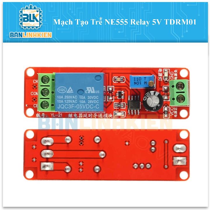 Mạch Tạo Trễ NE555 Relay 5V TDRM01