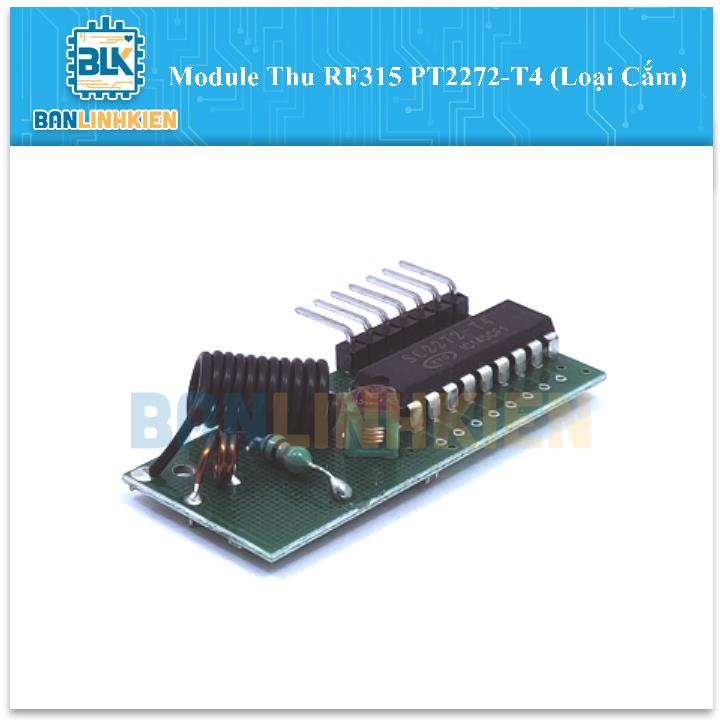 Module Thu RF315 PT2272-T4 (Loại Cắm)