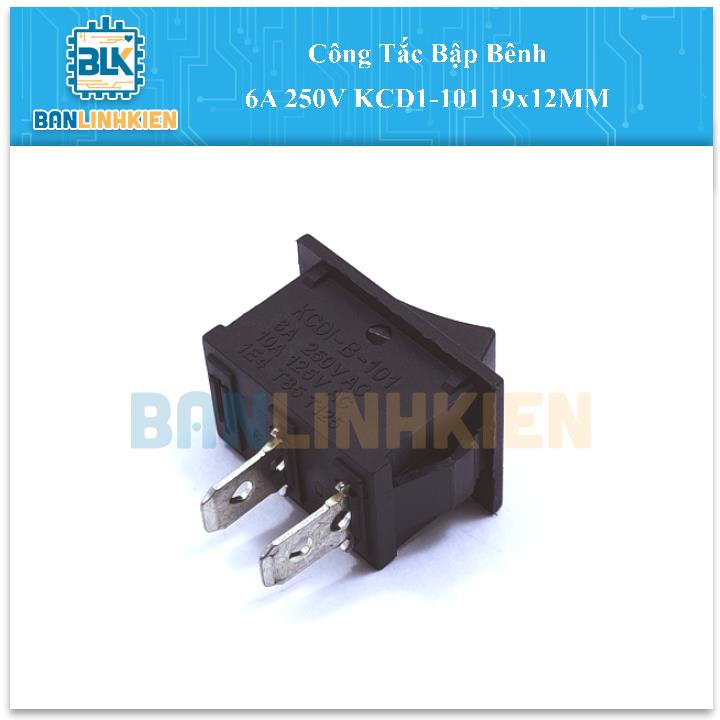 Công Tắc Bập Bênh 6A 250V KCD1-101 19x12MM