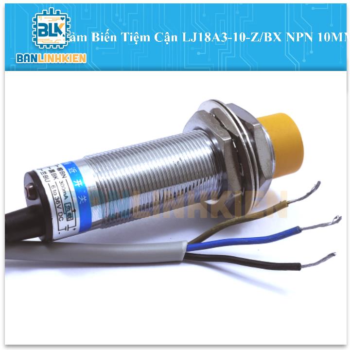 Cảm Biến Tiệm Cận LJ18A3-10-Z/BX 10mm NPN-NO 6-36VDC