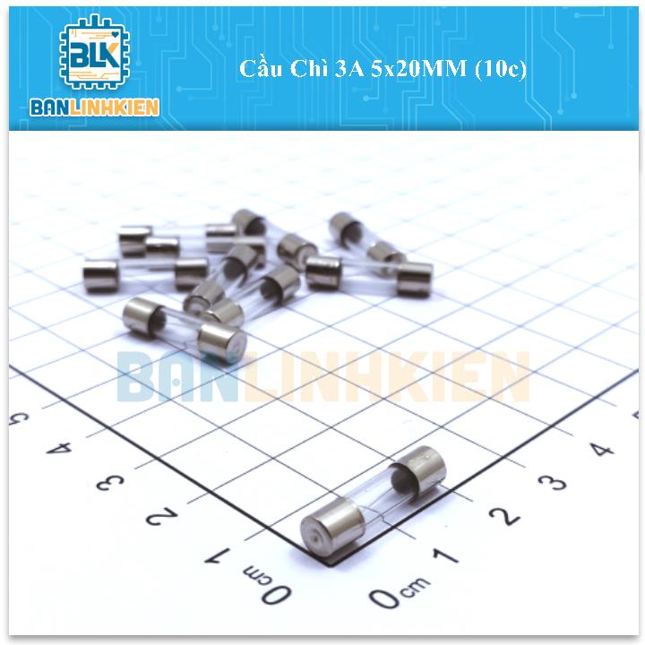 Cầu Chì 3A 5x20MM (10c)