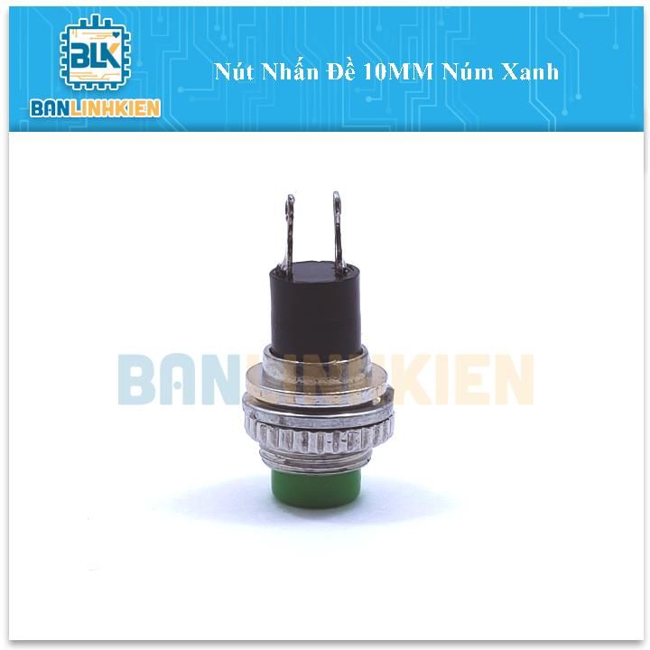 Nút Nhấn Đề 10MM Núm Xanh