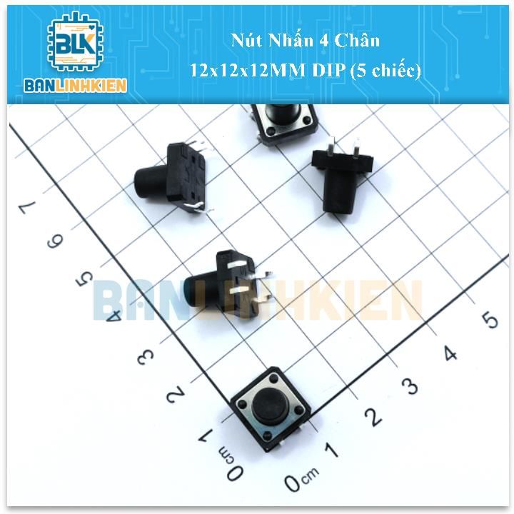 Nút Nhấn 4 Chân 12x12x12MM DIP (5 chiếc)