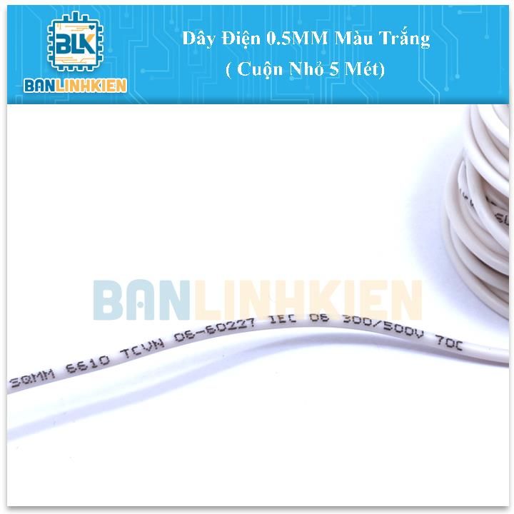 Dây Điện 0.5MM Màu Trắng ( Cuộn Nhỏ 5 Mét)