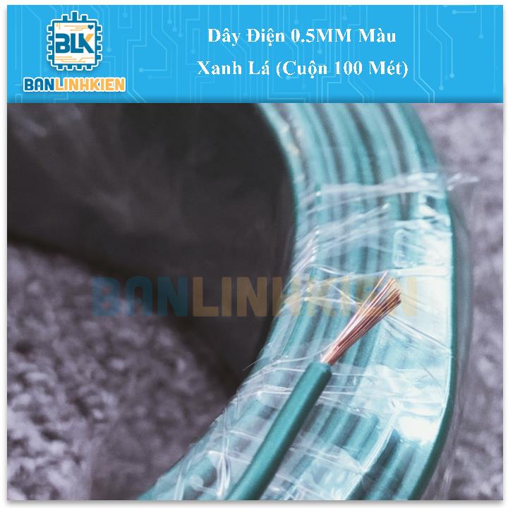 Dây Điện 0.5MM Màu Xanh Lá (Cuộn 100 Mét)