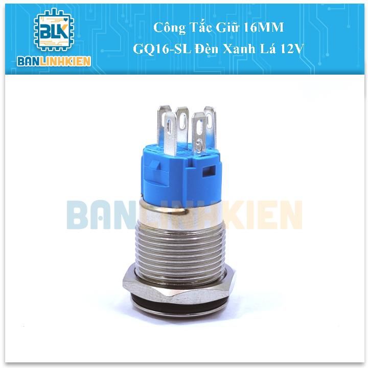 Công Tắc Giữ 16MM GQ16-SL Đèn Xanh Lá 12V