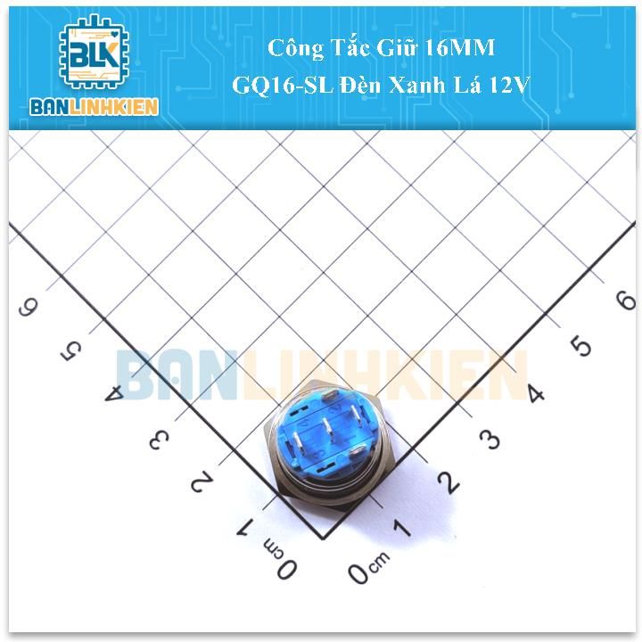 Công Tắc Giữ 16MM GQ16-SL Đèn Xanh Lá 12V