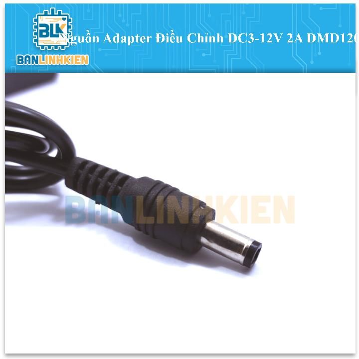 Nguồn Adapter Điều Chỉnh DC3-12V 2A DMD1202