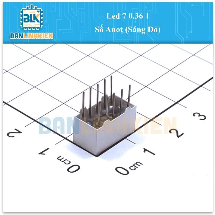 Led 7 0.36 1 Số Anot (Sáng Đỏ)