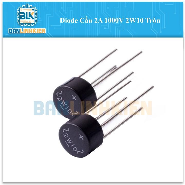 Diode Cầu 2A 1000V 2W10 Tròn