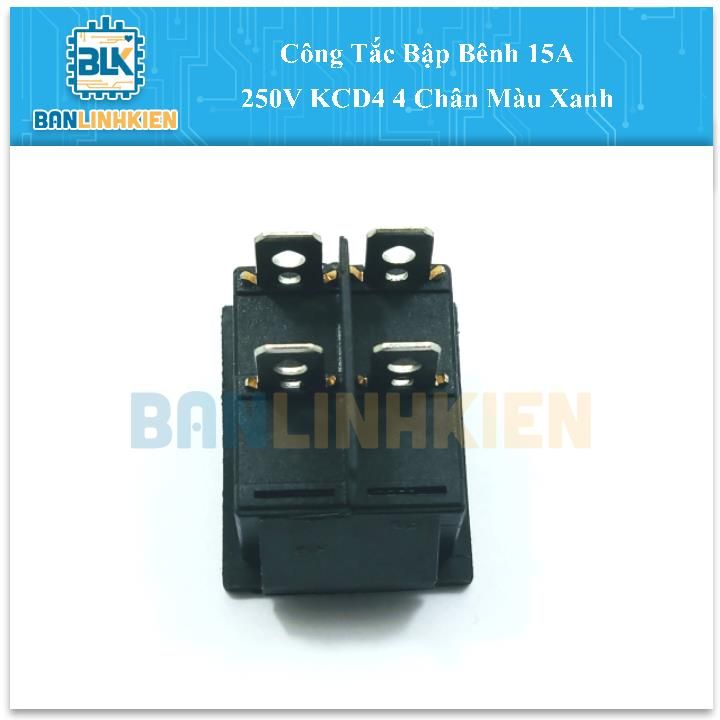 Công Tắc Bập Bênh 15A 250V KCD4 4 Chân Màu Xanh