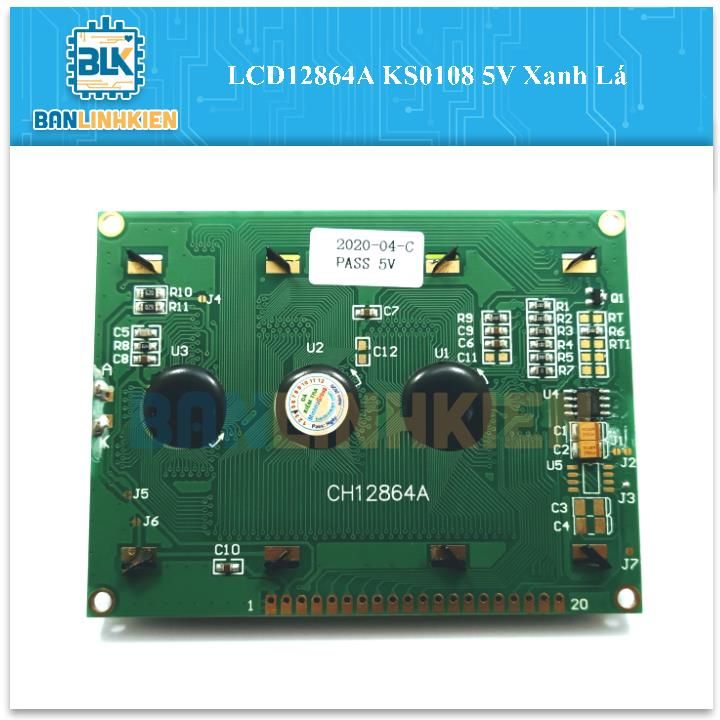 LCD12864A KS0108 5V Xanh Lá