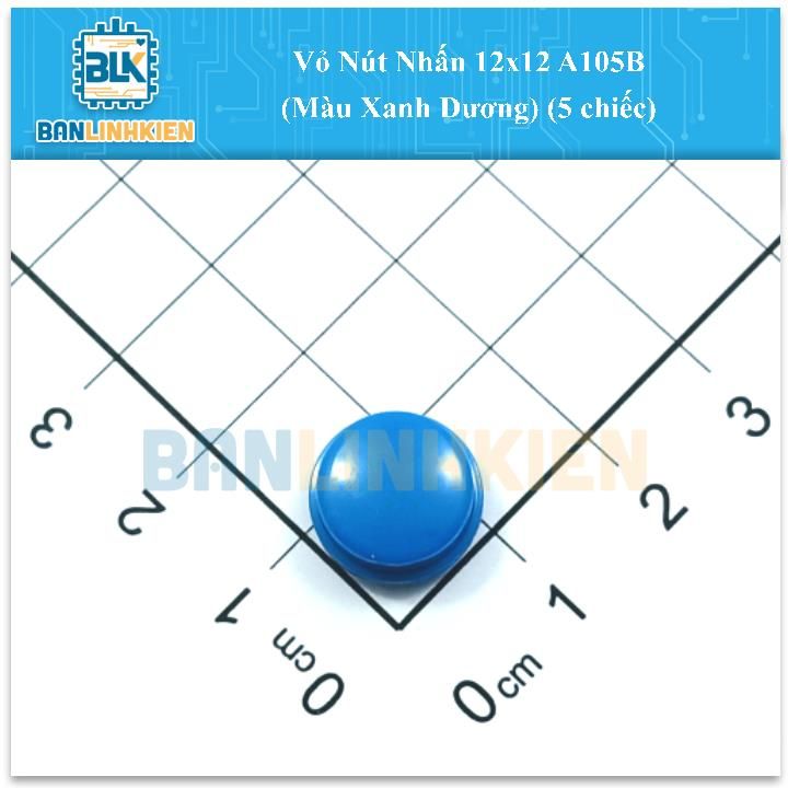 Vỏ Nút Nhấn 12x12 A105B (Màu Xanh Dương) (5 chiếc)