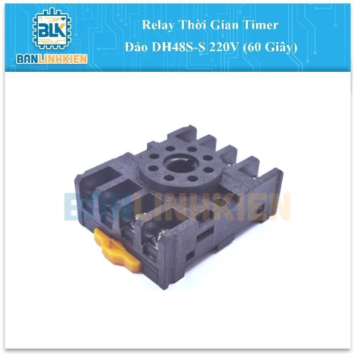 Relay Thời Gian Timer Đảo DH48S-S 220V (60 Giây)