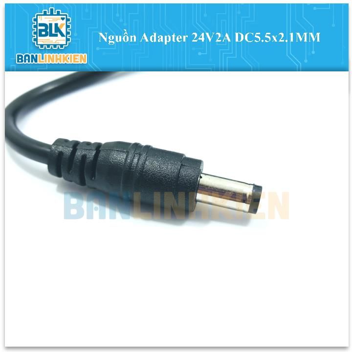 Nguồn Adapter 24V2A DC5.5x2.1MM