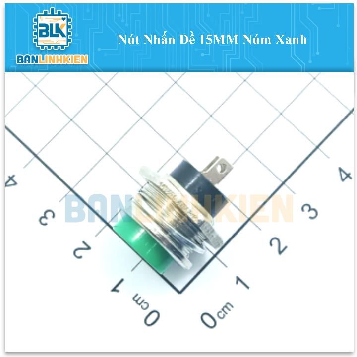 Nút Nhấn Đề 15MM Núm Xanh