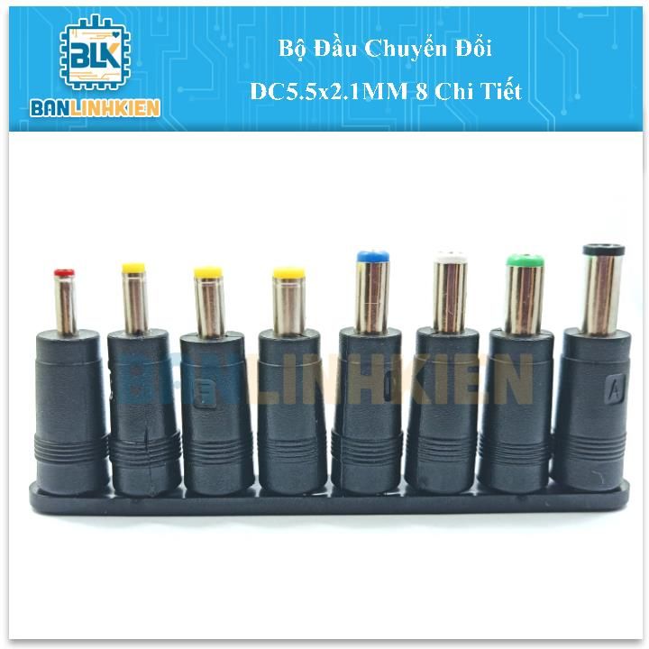 Bộ Đầu Chuyển Đổi DC5.5x2.1MM 8 Chi Tiết