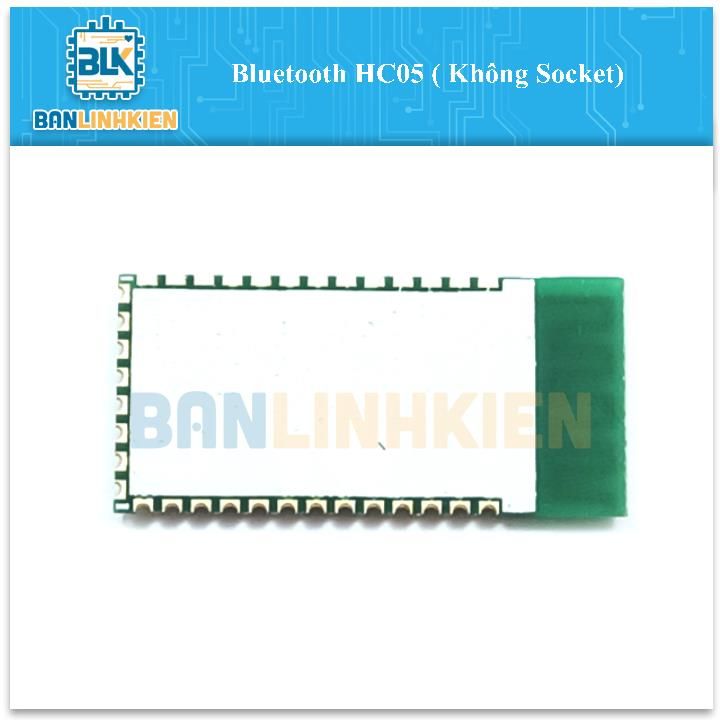 Bluetooth HC05 ( Không Socket)