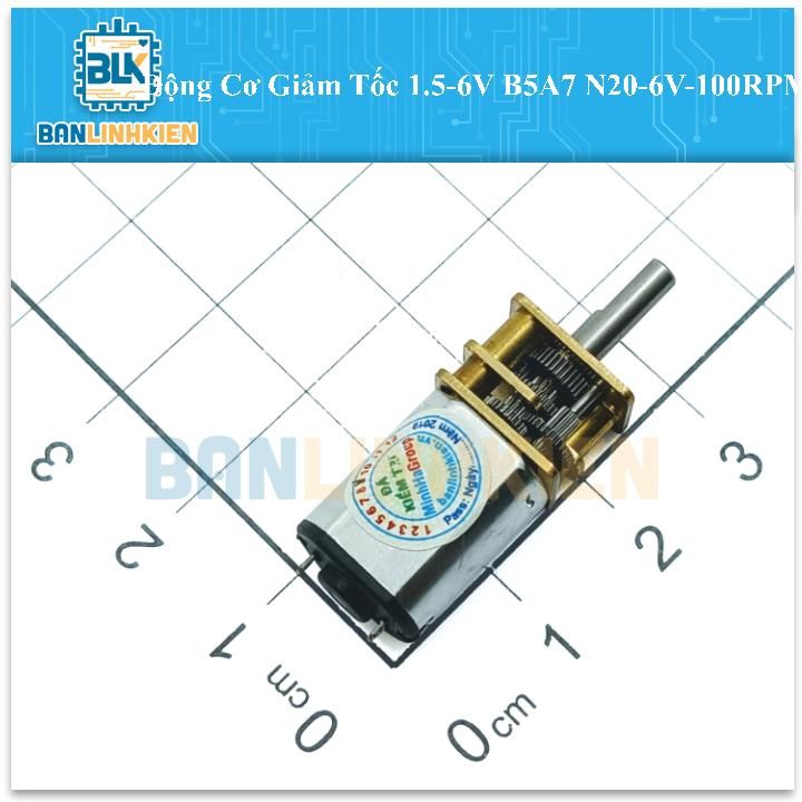 Động Cơ Giảm Tốc 1.5-6V B5A7 N20-6V-100RPM