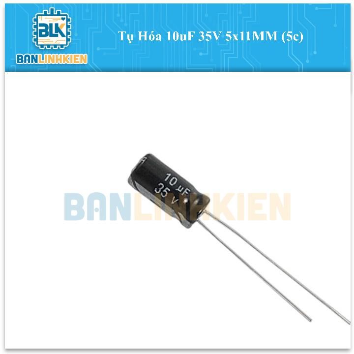 Tụ Hóa 10uF 35V 5x11MM (5c)