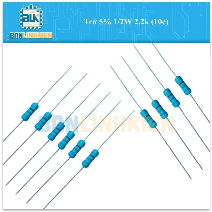 Trở 5% 1/2W 2.2K (10c)